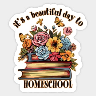 Its A Beautiful Day To Homeschool Books Flowers Butterflies Sticker